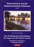 Das Waldhufendorf Hirschfeldau bei Sagan und die Niedere Stra&szlig;e