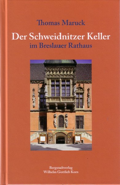 Der Schweidnitzer Keller im Breslauer Rathaus