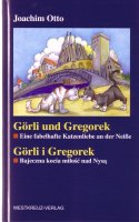 G&ouml;rli und Gregorek - Eine fabelhafte Katzenliebe an...