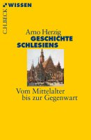 Geschichte Schlesiens - Vom Mittelalter bis zur Gegenwart