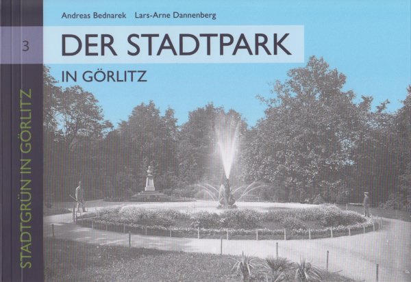 Der Stadtpark in G&ouml;rlitz