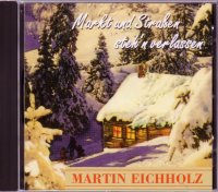 Martin Eichholz - Markt und Stra&szlig;en stehn verlassen (CD)