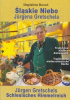 J&uuml;rgen Gretschels Schlesisches Himmelreich