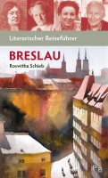 Literarischer Reisef&uuml;hrer Breslau