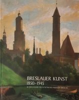 Breslauer Kunst 1850-1945
