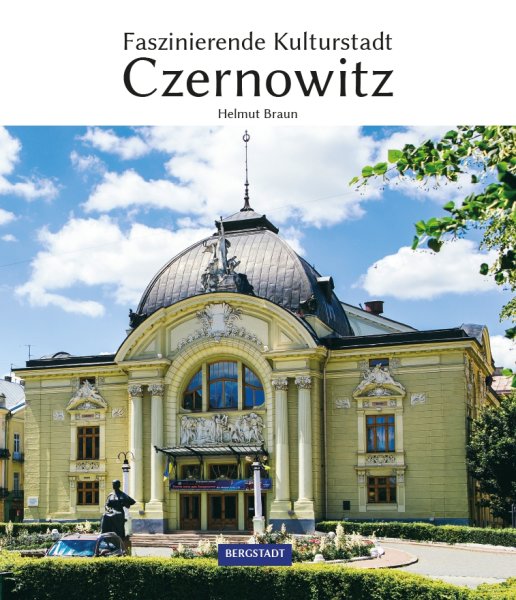 Faszinierende Kulturstadt Czernowitz