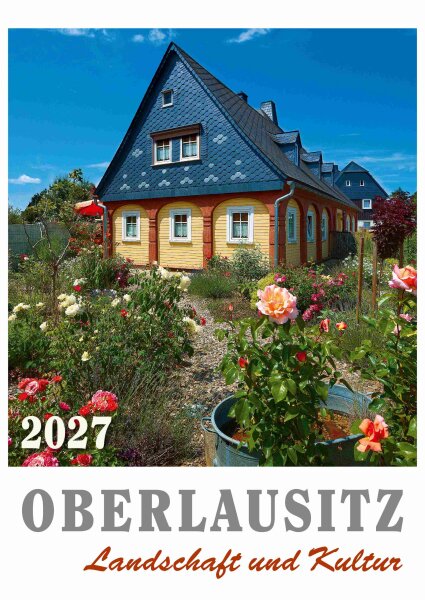Kalender 2027: Oberlausitz - Landschaft und Kultur (A4)