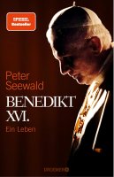 Benedikt XVI. Ein Leben
