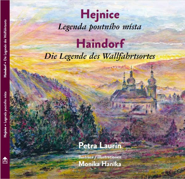Haindorf - Die Legende des Wallfahrtsortes