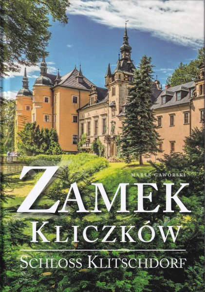 Zamek Kliczk&oacute;w - Schloss Klitschdorf