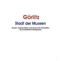 Görlitz - Stadt der Museen