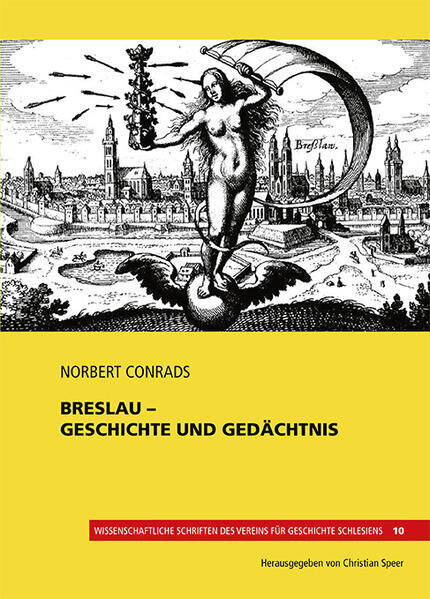Breslau - Geschichte und Gedächtnis